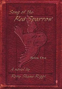 Paperback Song of the Red Sparrow: Book One: On Angels' Wings Book