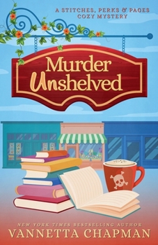 Murder UnShelved (A Stitches, Perks & Pages Cozy Mystery)