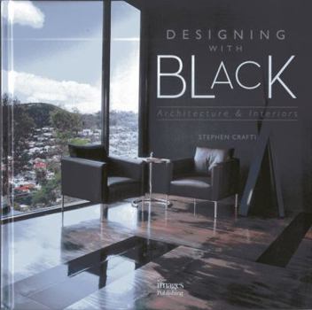 Hardcover Designing with Black: Architecture & Interiors Book