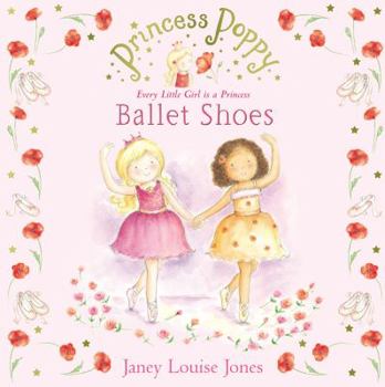 Princess Poppy: Ballet Shoes (Princess Poppy) - Book  of the Princess Poppy
