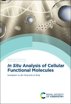 Hardcover In Situ Analysis of Cellular Functional Molecules Book