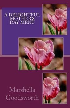 Paperback A Delightful Mother's Day Menu Book