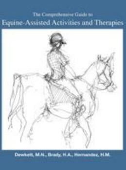 Hardcover The Comprehensive Guide to Equine-Assisted Activities and Therapies Book