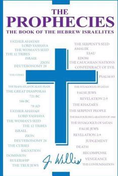 Paperback The Prophecies: The Book of the Hebrew Israelites Book