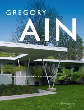 Hardcover Gregory Ain: The Modern Home as Social Commentary Book