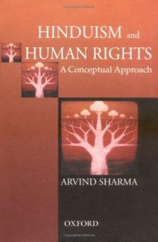 Hardcover Hinduism and Human Rights: A Conceptual Approach Book