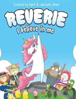 Hardcover Reverie: I Believe In Me Book