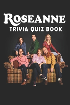 Paperback Roseanne: Trivia Quiz Book