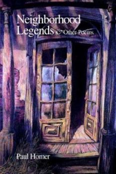 Hardcover Neighborhood Legends & Other Poems Book