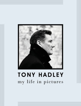 Hardcover Tony Hadley: My Life in Pictures Book