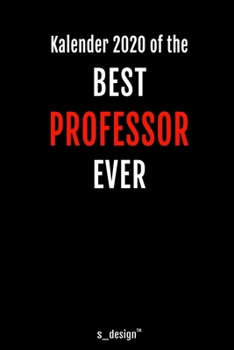 Kalender 2020 für Professoren / Professor: Wochenplaner / Tagebuch / Journal für das ganze Jahr: Platz für Notizen, Planung / Planungen / Planer, Erinnerungen und Sprüche (German Edition)