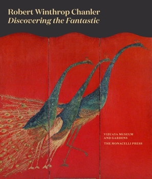 Hardcover Robert Winthrop Chanler: Discovering the Fantastic Book