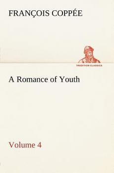A Romance of Youth - Volume IV