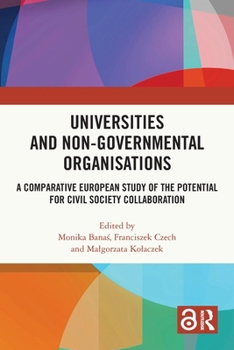 Universities and Non-Governmental Organisations: A Comparative European Study of the Potential for Civil Society Collaboration