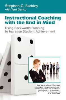 Paperback Instructional Coaching with the End in Mind Book