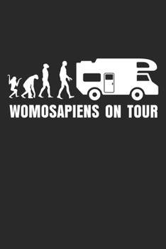 Womosapiens on Tour: Notizbuch/Tagebuch/Organizer/120 Linierte Seiten/ 6x9 Zoll (German Edition)