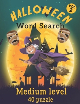 Halloween Word Search Vol 2: Holiday Fun Activity Book For Adults & Older Kids - Puzzle Book With Solution - Halloween Activity gifts- Medium Level