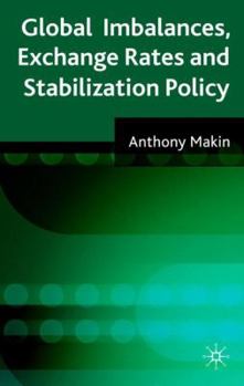 Hardcover Global Imbalances, Exchange Rates and Stabilization Policy Book