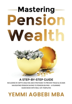 Hardcover Mastering Pension Wealth: A Step-By-Step Guide Book