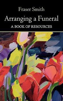 Paperback Arranging a Funeral - A Book of Resources Book