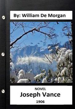 Paperback Joseph Vance.(1903 ) NOVEL By: William De Morgan (Autobiography) Book