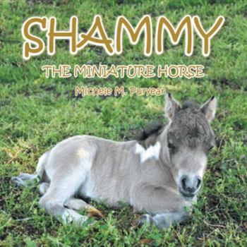 Paperback Shammy: The Miniture Horse Book