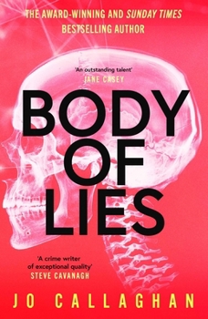 Body of Lies: The Crime Thriller of 2026 from the Award-Winning and Sunday Times Bestselling Author of in the Blink of an Eye - Book #4 of the Kat and Lock