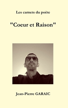 Hardcover Les carnets du poète "Coeur et Raison" [French] Book