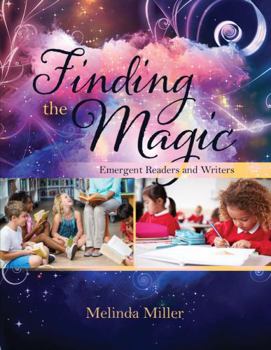 Hardcover Finding the Magic: Emergent Readers and Writers Book