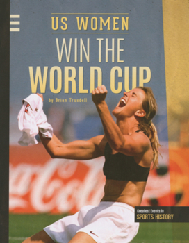 Library Binding Us Women Win the World Cup Book