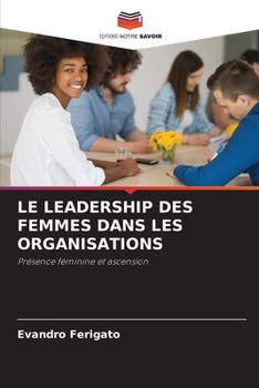 Paperback Le Leadership Des Femmes Dans Les Organisations [French] Book