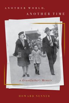 Hardcover Another World, Another Time: A Grandfather's Memoir Book