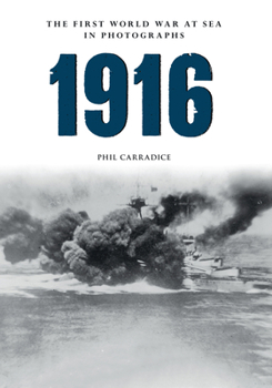 Paperback 1916 the First World War at Sea in Photographs: The Year of Jutland Book