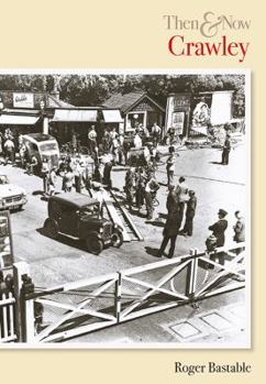 Paperback Crawley: Then and Now Book