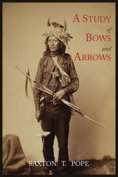 Paperback A Study of Bows and Arrows Book