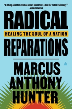 Paperback Radical Reparations: Healing the Soul of a Nation Book