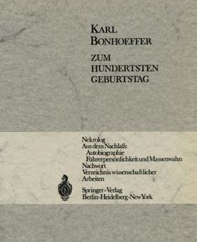 Paperback Karl Bonhoeffer: Zum Hundertsten Geburtstag Am 31. März 1968 [German] Book