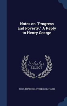 Hardcover Notes on "Progress and Poverty." A Reply to Henry George Book