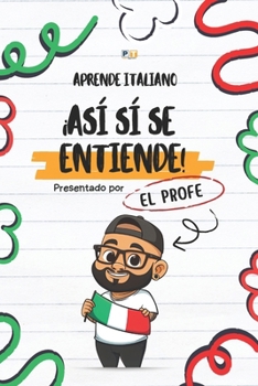 Paperback ¡Así sí se entiende!: Aprende Italiano [Spanish] Book