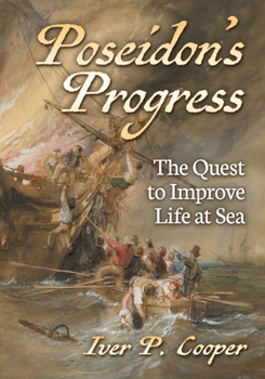 Paperback Poseidon's Progress: The Quest to Improve Life at Sea Book