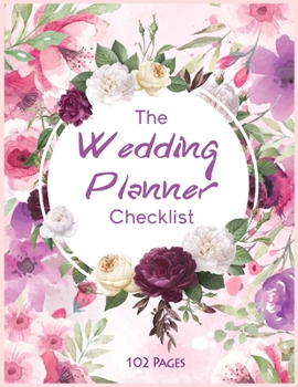 wedding planner book and organizer: The Complete Wedding Planner For Brides, Thoughts, Ideas, Reminders, Lists to do, Planning, Funny Bride-to-Be or Engagement Gift