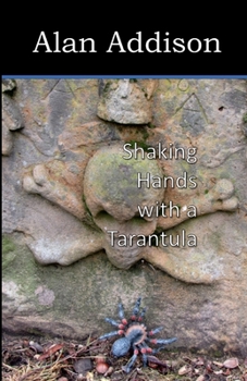 Paperback Shaking Hands with a Tarantula Book