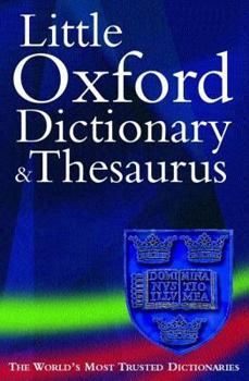 Hardcover The Little Oxford Dictionary and Thesaurus Book
