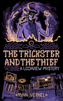 Paperback The Trickster and the Thief: A Lochview Mystery Book