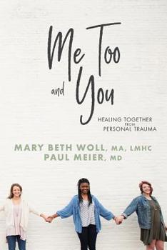 Paperback Me Too and You: Healing Together from Personal Trauma Book