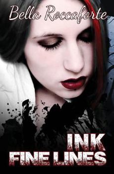 INK: Fine Lines - Book #1 of the Ink