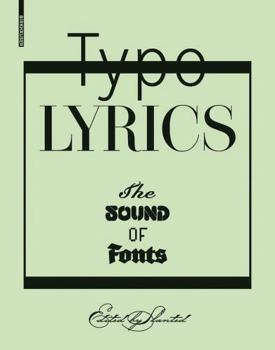 Hardcover Typolyrics: The Sound of Fonts Book