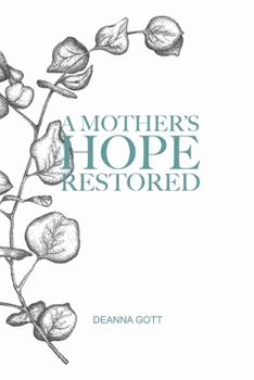 Paperback A Mother's Hope Restored Book