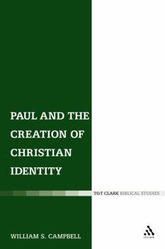 Paperback Paul and the Creation of Christian Identity Book