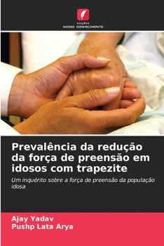Paperback Prevalência da redução da força de preensão em idosos com trapezite [Portuguese] Book